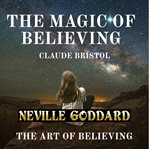 The Magic of Believing and the Art of Believing cover image