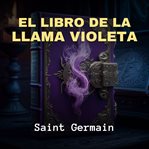 El libro de la llama violeta cover image