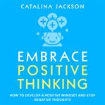 Embrace Positive Thinking cover image