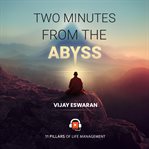 Two Minutes From the Abyss cover image