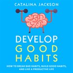 Develop Good Habits cover image