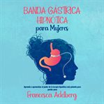 Banda Gástrica Hipnótica para Mujeres cover image