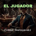 El Jugador cover image