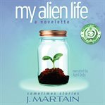 My Alien Life cover image