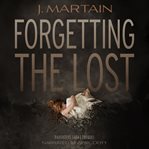 Forgetting the Lost cover image
