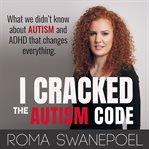 I Cracked the Autism Code cover image