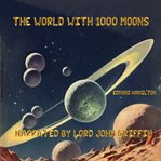 The World With 1000 Moons cover image