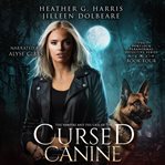 The vampire and the case of the cursed canine. Portlock paranormal detective cover image