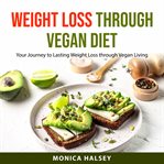 Weight Loss Through Vegan Diet cover image