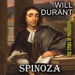 The Story of Philosophy : Spinoza cover image