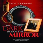 The Dark Side of the Mirror : Reverend Paltoquet Mystery cover image