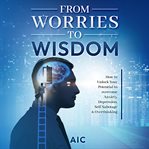 From Worries to Wisdom cover image