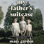 My Father's Suitcase cover image
