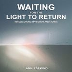 Waiting for the light to return cover image