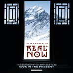 Super Power+ of REAL NOW : 3 INSIDER Meditation Methods to Be 100% in the Present cover image