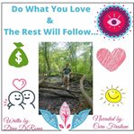 Do What You Love and the Rest Will Follow cover image