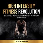 High Intensity Fitness Revolution cover image