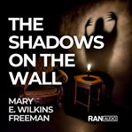 The Shadows on the Wall cover image