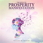 The Keys to Prosperity Manifestation cover image
