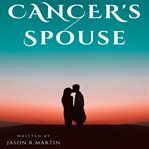Cancer's Spouse cover image