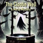 The Clootie Well cover image