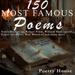 150 Most Famous Poems cover image