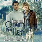Outwitted by a Husky cover image