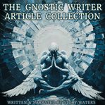 The Gnostic Writer Article Collection cover image