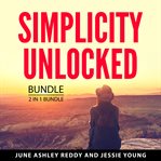Simplicity Unlocked Bundle, 2 in 1 Bundle cover image