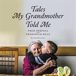 Tales My Grandmother Told Me cover image