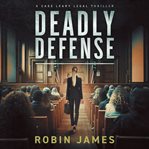 Deadly Defense cover image