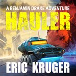 Hauler : A Science Fiction Thriller cover image