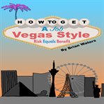 How to Get a Job Vegas Style cover image