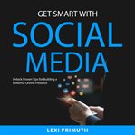 Get Smart With Social Media cover image
