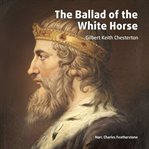 The Ballad of the White Horse cover image