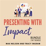 Presenting With Impact Bundle, 2 in 1 Bundle cover image
