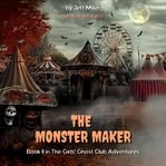 The Monster Maker cover image