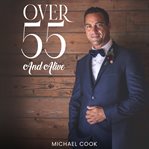 Over 55 and Alive cover image