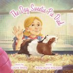 The Day Sweetie Pie Died cover image