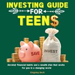 Investing Guide for Teens cover image