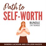 Path to Self-Worth Bundle, 2 in 1 Bundle cover image