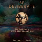 Be Deliberate cover image