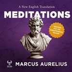 Meditations: A New English Translation: Adapted for the Contemporary Reader cover image