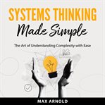 Systems Thinking Made Simple cover image