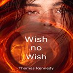 Wish No Wish cover image