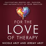 For the Love of Therapy cover image