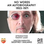 No words an autobiography 1953-1971 cover image