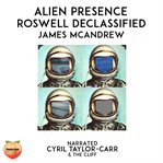 Alien presence : Roswell declassified cover image