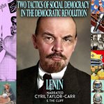 Two tactics of social-democracy in the democratic revolution cover image