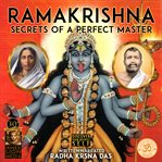 Ramakrishna : secrets of a perfect master cover image